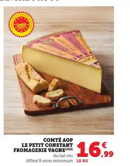 Bi1 Comté aop le petit constant fromagerie vagne offre