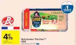 Cora x Carrefour LOUÉ Œufs fermiers Prix Choc offre