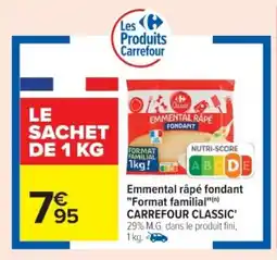 Cora x Carrefour CARREFOUR CLASSIC Emmental râpé fondant Format familial offre