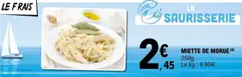 E.Leclerc MIETTE DE MORUE offre