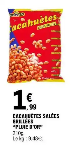 E.Leclerc Cacahuètes Salées Grillées 'Pluie d'Or' offre