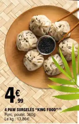 E.Leclerc 4 PAW SURGELES 'KING FOOD' offre