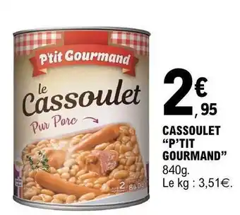 E.Leclerc CASSOULET “P’TIT GOURMAND” offre