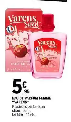 E.Leclerc EAU DE PARFUM FEMME “VARENS” offre