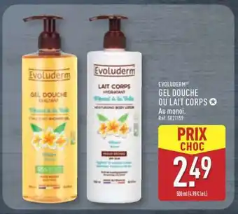 ALDI EVOLUDERM GEL DOUCHE OU LAIT CORPS offre