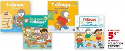 Super U Collection t'choupi offre