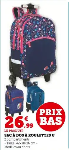 Super U Sac à dos à roulettes u offre