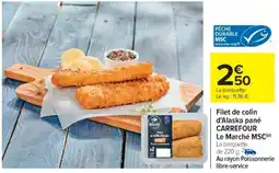 Cora x Carrefour Filet de colin d'alaska pané carrefour le marché msc offre