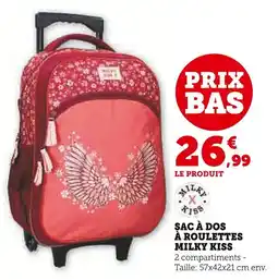 Super U Sac à dos à roulettes milky kiss offre