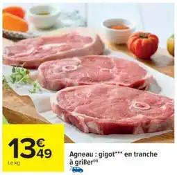 Cora x Carrefour Agneau: gigot en tranche à griller offre