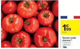 Cora x Carrefour Tomate ronde charnue offre