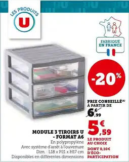 Super U Module 3 tiroirs u format a6 offre