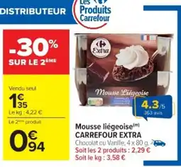 Cora x Carrefour Mousse liégeoise carrefour extra offre