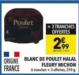 Supeco Fleury Michon Blanc de Poulet Halal offre