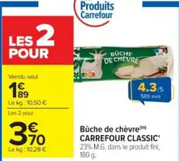 Cora x Carrefour Bûche de chèvre carrefour classic' offre