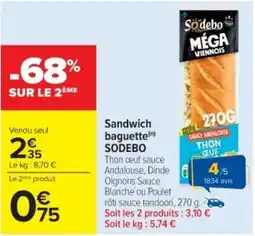 Cora x Carrefour SODEBO Sandwich baguette offre