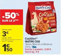 Cora x Carrefour MAÎTRE COQ Coq'Ailes offre