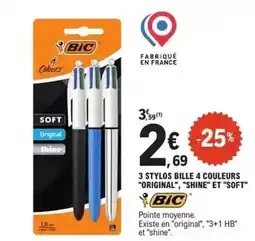 E.Leclerc Bic - 3 stylos bille 4 couleurs original shine et soft offre