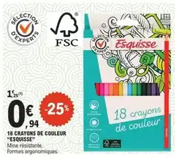 E.Leclerc Esquisse - 18 crayons de couleur offre
