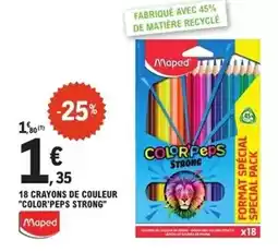E.Leclerc Maped - 18 crayons de couleur color' peps strong offre