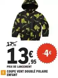 E.Leclerc Polaire - coupe vent double enfant offre