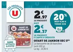 Hyper U U - quart de jambon sec offre