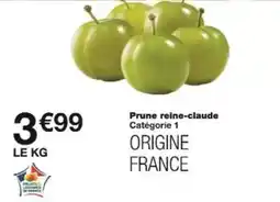 Monoprix Prune reine claude offre