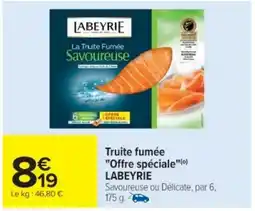 Cora x Carrefour LABEYRIE Truite fumée "Offre spéciale" offre