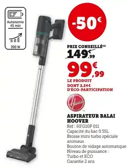 Super U Aspirateur balai hoover offre
