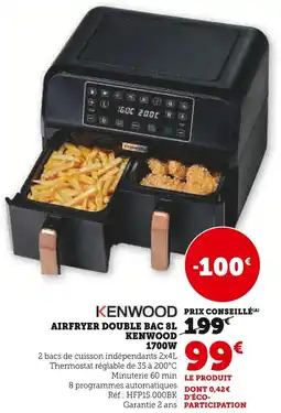 Super U Kenwood airfryer double bac kenwood offre
