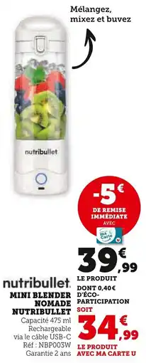 Super U Nutribullet mini blender nomade nutribullet offre