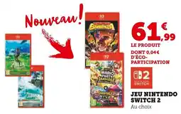 Super U Jeu nintendo switch 2 offre