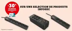 Super U Sur une selection de produits infosec offre