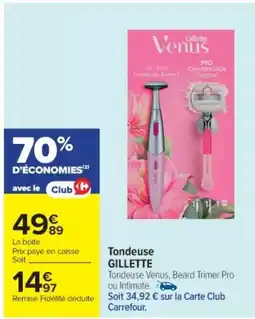 Cora x Carrefour GILLETTE Tondeuse offre