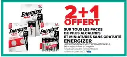 Cora x Carrefour ENERGIZER Sur tous les packs de piles alcalines et miniatures sans gratuité offre