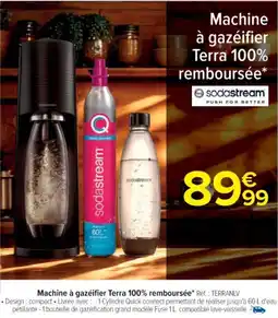 Cora x Carrefour SODASTREAM Machine à gazeifier Terra 100% remboursée offre