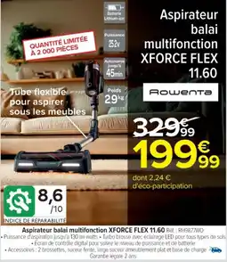 Cora x Carrefour ROWENTA Aspirateur balai multifonction XFORCE FLEX offre