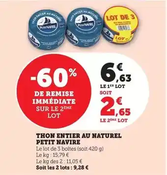 Super U Petit navire - thon entier au naturel offre