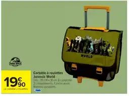 Cora x Carrefour Cartable à roulettes Jurassic World offre