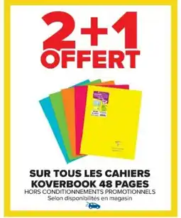 Cora x Carrefour Sur tous les cahiers koverbook 48 pages offre
