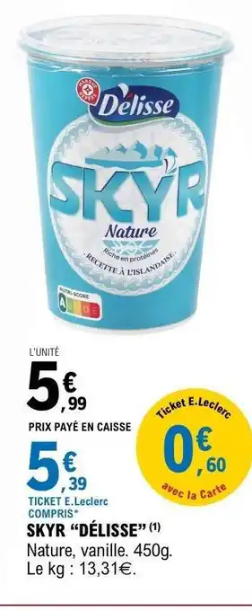 E.Leclerc SKYR “DÉLISSE” offre
