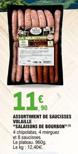 E.Leclerc ASSORTIMENT DE SAUCISSES VOLAILLE SALAISONS DE BOURBON offre
