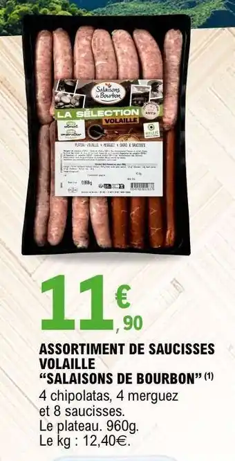 E.Leclerc ASSORTIMENT DE SAUCISSES VOLAILLE SALAISONS DE BOURBON offre