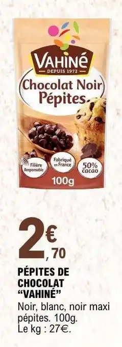 E.Leclerc Pépites De Chocolat Vahiné offre