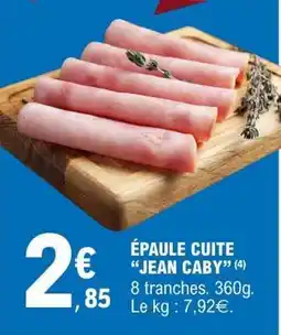 E.Leclerc ÉPAULE CUITE “JEAN CABY” offre