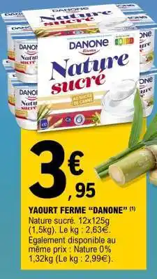 E.Leclerc YAOURT FERME “DANONE” offre