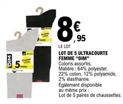 E.Leclerc LOT DE 5 ULTRACOURTE FEMME “DIM” offre