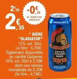 E.Leclerc BIÈRE 'GLADIATOR' offre