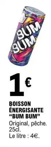 E.Leclerc BOISSON ÉNERGISANTE BUM BUM offre