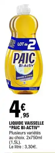 E.Leclerc LIQUIDE VAISSELLE “PAIC BI-ACTIV” offre